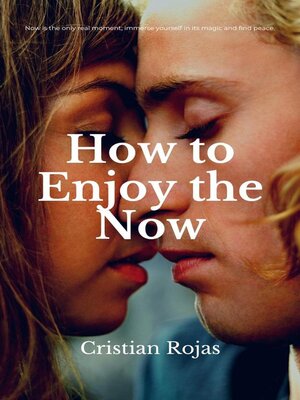cover image of How to Enjoy the Now